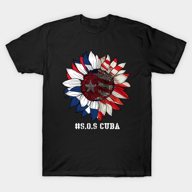 Sunflower SOS Cuba Flag, Cuban Fist, Free Cuba Libre T-Shirt by Johner_Clerk_Design